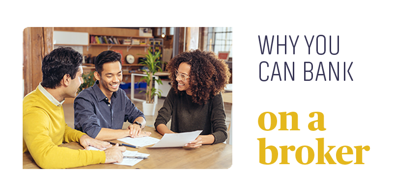 Why you can bank on a broker